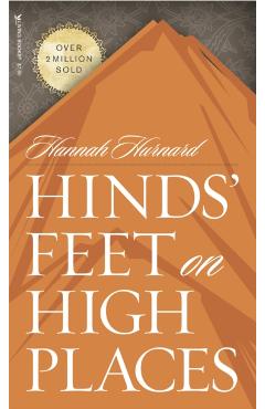 Hinds' Feet on High Places - Hannah Hurnard