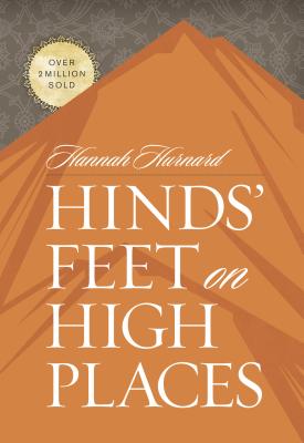 Hinds' Feet on High Places - Hannah Hurnard