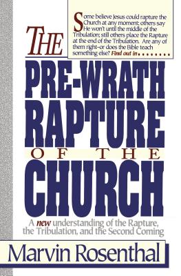 Prewrath Rapture of the Church - Marvin Rosenthal