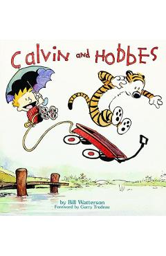 Calvin and Hobbes - Bill Watterson