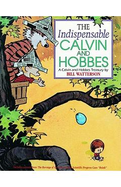 Poza produsului The Indispensable Calvin and Hobbes - Bill Watterson
