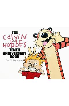 The Calvin and Hobbes Tenth Anniversary Book - Bill Watterson