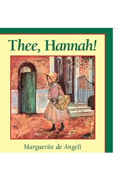 Thee Hannah - Marguerite De Angeli