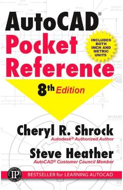 AutoCAD Pocket Reference - Cheryl R. Shrock