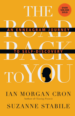 The Road Back to You: An Enneagram Journey to Self-Discovery - Ian Morgan Cron