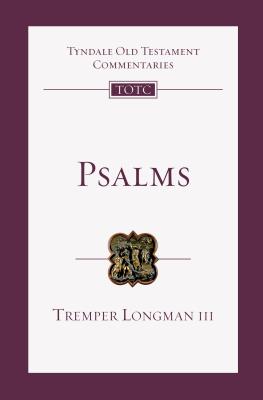 Psalms: An Introduction and Commentary - Tremper Longman Iii