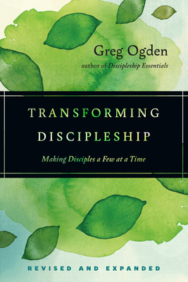 Transforming Discipleship - Greg Ogden