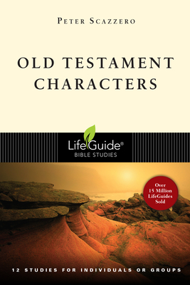 Old Testament Characters - Peter Scazzero