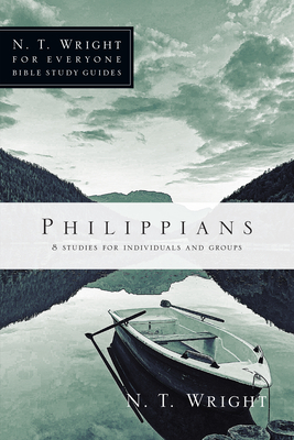 Philippians: 8 Studies for Individuals and Groups - N. T. Wright
