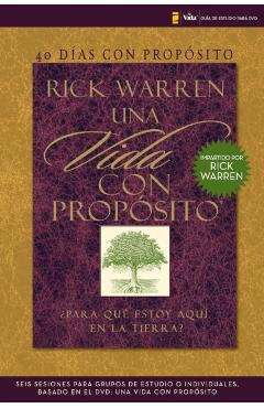 40 Das Con Propsito- Gua de Estudio del DVD: Seis Sesiones Para Grupos de Estudio O Individuales Basado En El DVD: Una Vida Con Propsito - Rick Warren