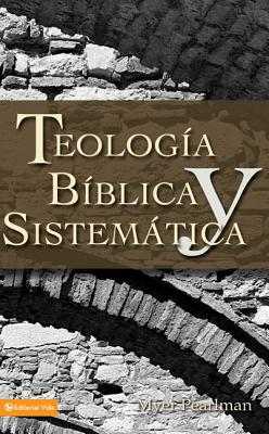 Thelogia Biblica y Sistematica - Myer Pearlman