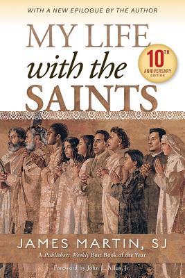My Life with the Saints - James Martin