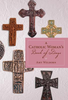 A Catholic Woman's Book of Days - Amy Welborn