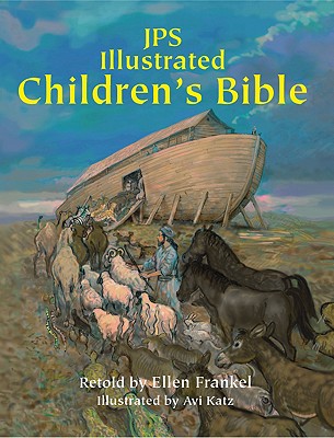 JPS Illustrated Children's Bible - Ellen Frankel