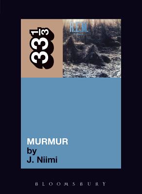 R.E.M.'s Murmur - J. Niimi