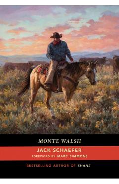 Monte Walsh - Jack Schaefer
