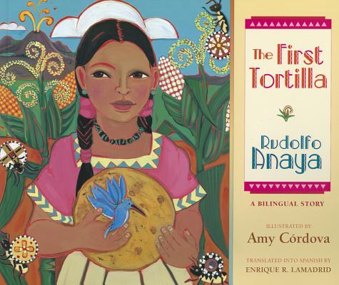 The First Tortilla - Rudolfo Anaya