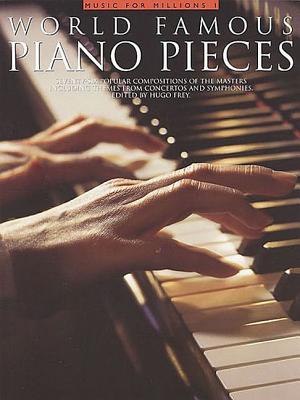 World Famous Piano Pieces - Hugo Frey