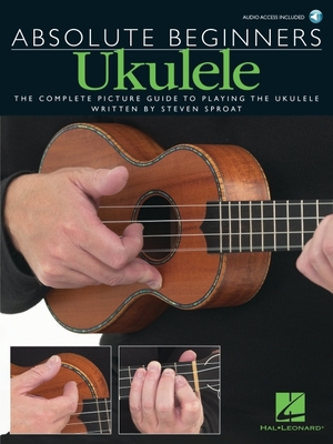 Absolute Beginners - Ukulele [With CD] - Hal Leonard Corp