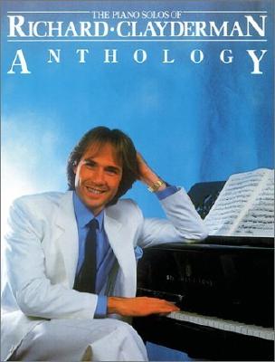 Richard Clayderman - Anthology: Piano Solo - Richard Clayderman