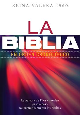 La Biblia en Orden Cronologico-Rvr 1960 - Editorial Portavoz