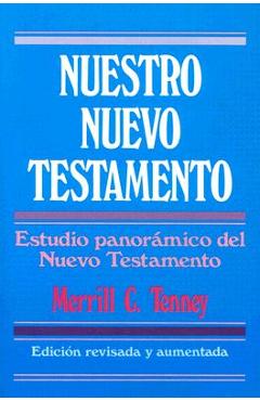 Coperta cărții 'Nuestro Nuevo Testamento = New Testament Survey - Merrill C. Tenney'