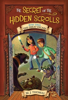 The Secret of the Hidden Scrolls: The Great Escape, Book 3 - M. J. Thomas