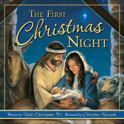 The First Christmas Night - Keith Christopher