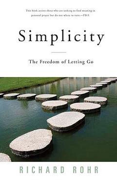 Coperta cărții 'Simplicity: The Freedom of Letting Go - Richard Rohr'