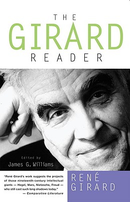 The Girard Reader - Ren� Girard