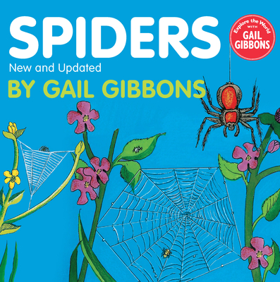 Spiders (New & Updated Edition) - Gail Gibbons