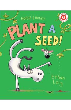 Horse & Buggy Plant a Seed! - Ethan Long