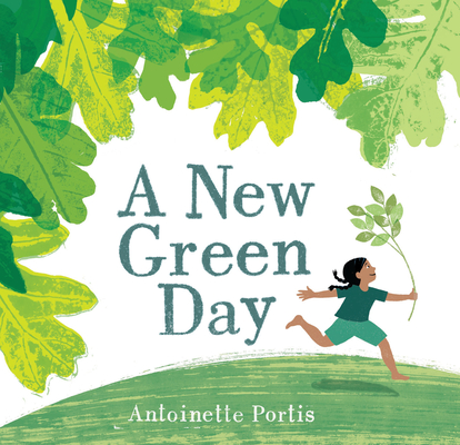A New Green Day - Antoinette Portis