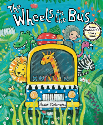 The Wheels on the Bus - Jane Cabrera