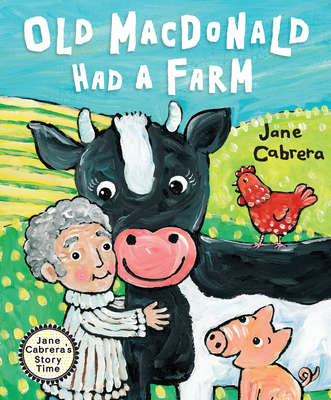 Old MacDonald Had a Farm - Jane Cabrera
