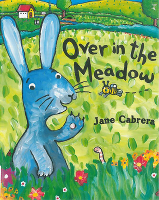 Over in the Meadow - Jane Cabrera