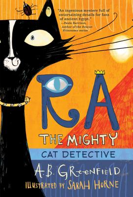 Ra the Mighty: Cat Detective - A. B. Greenfield
