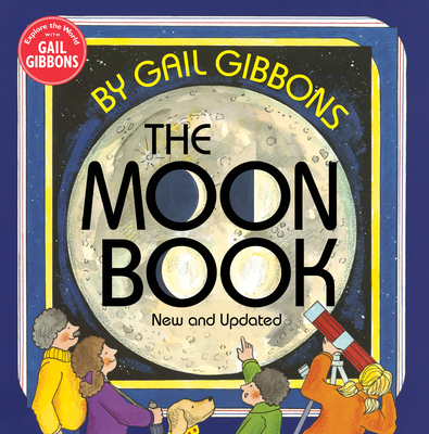The Moon Book - Gail Gibbons
