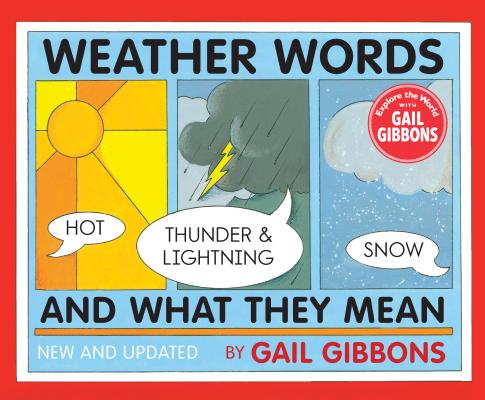 Weather Words and What They Mean - Gail Gibbons