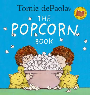 Tomie Depaola's the Popcorn Book - Tomie Depaola
