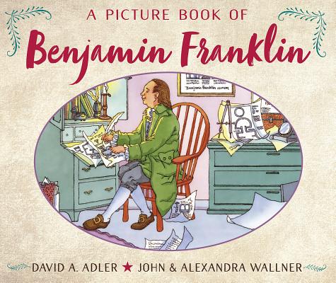 A Picture Book of Benjamin Franklin - David A. Adler