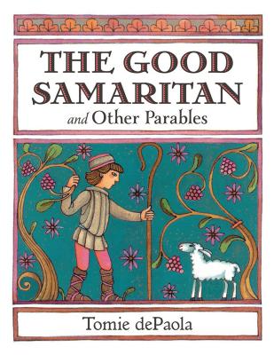 The Good Samaritan and Other Parables: Gift Edition - Tomie Depaola
