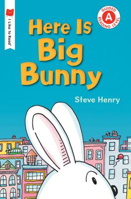 Here Is Big Bunny - Steve Henry