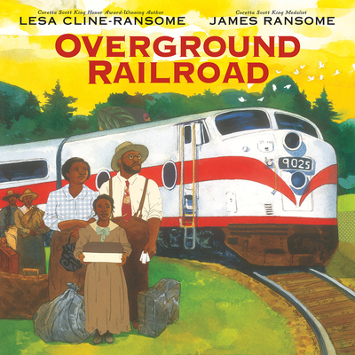 Overground Railroad - Lesa Cline-ransome