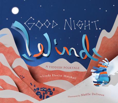 Good Night, Wind: A Yiddish Folktale - Linda Elovitz Marshall