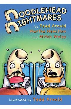Coperta cărții 'Noodlehead Nightmares - Tedd Arnold'