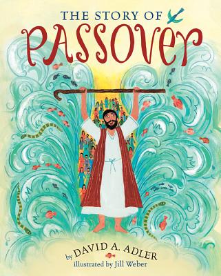 The Story of Passover - David A. Adler