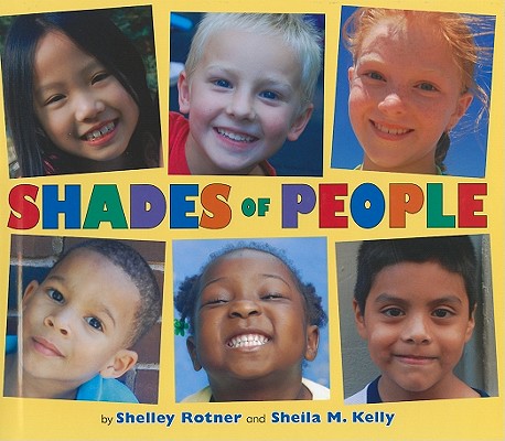 Shades of People - Shelley Rotner