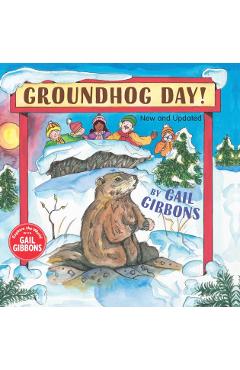 Groundhog Day! - Gail Gibbons