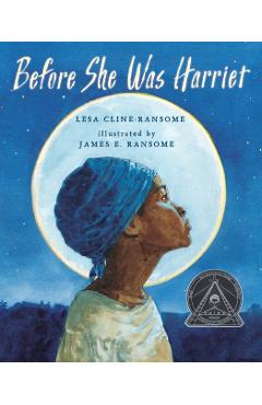 Before She Was Harriet - Lesa Cline-ransome